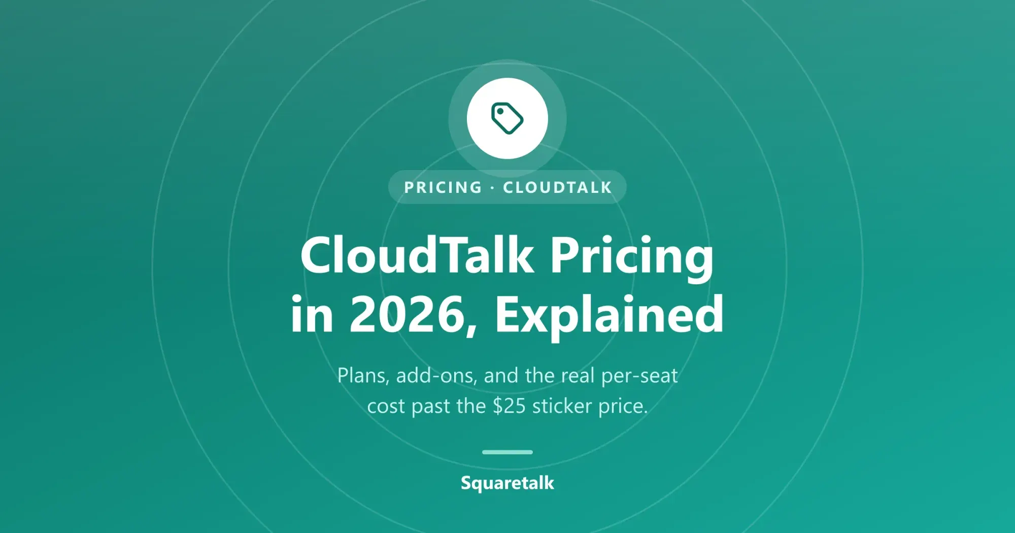 CloudTalk pricing guide for 2026: plans, add-on costs, and real per-user pricing