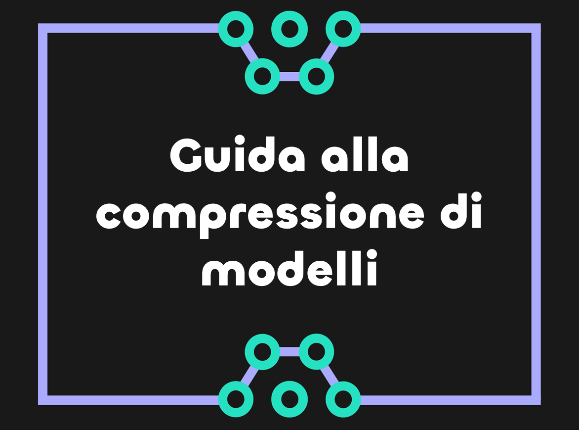 Compressione di modelli Transformer: guida completa a pruning, quantizzazione e distillazione