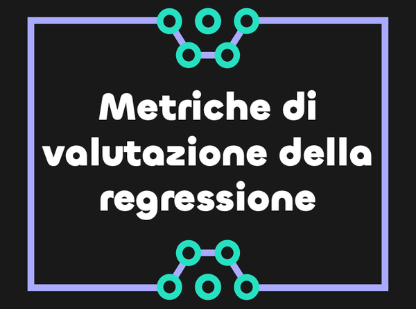 Valutazione delle performance di un modello di regressione