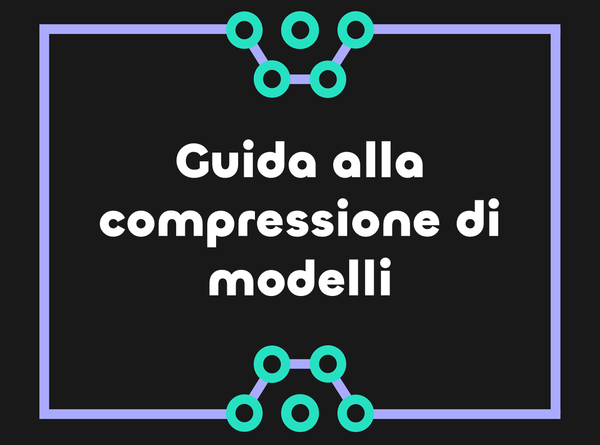 Compressione di modelli Transformer: guida completa a pruning, quantizzazione e distillazione