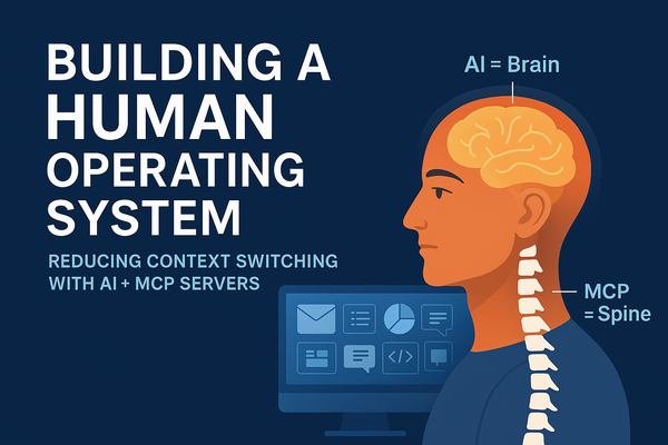 Your Human OS: One Interface for All Your Tools
