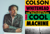 Colson Whitehead: The Hell Gate Interview