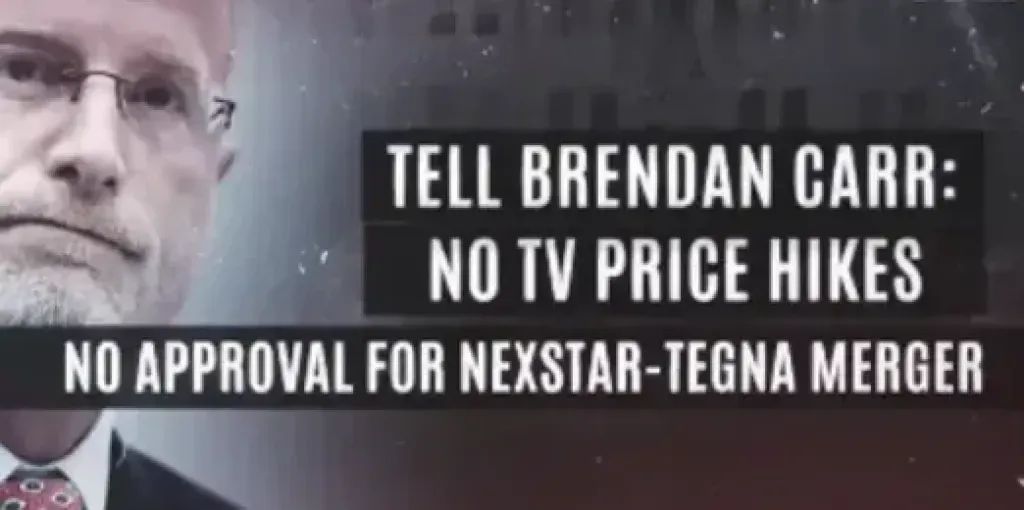 Nexstar-TEGNA Merger Foes Airing Attack Ad Smearing Trump, Carr, and the TV Station Deal