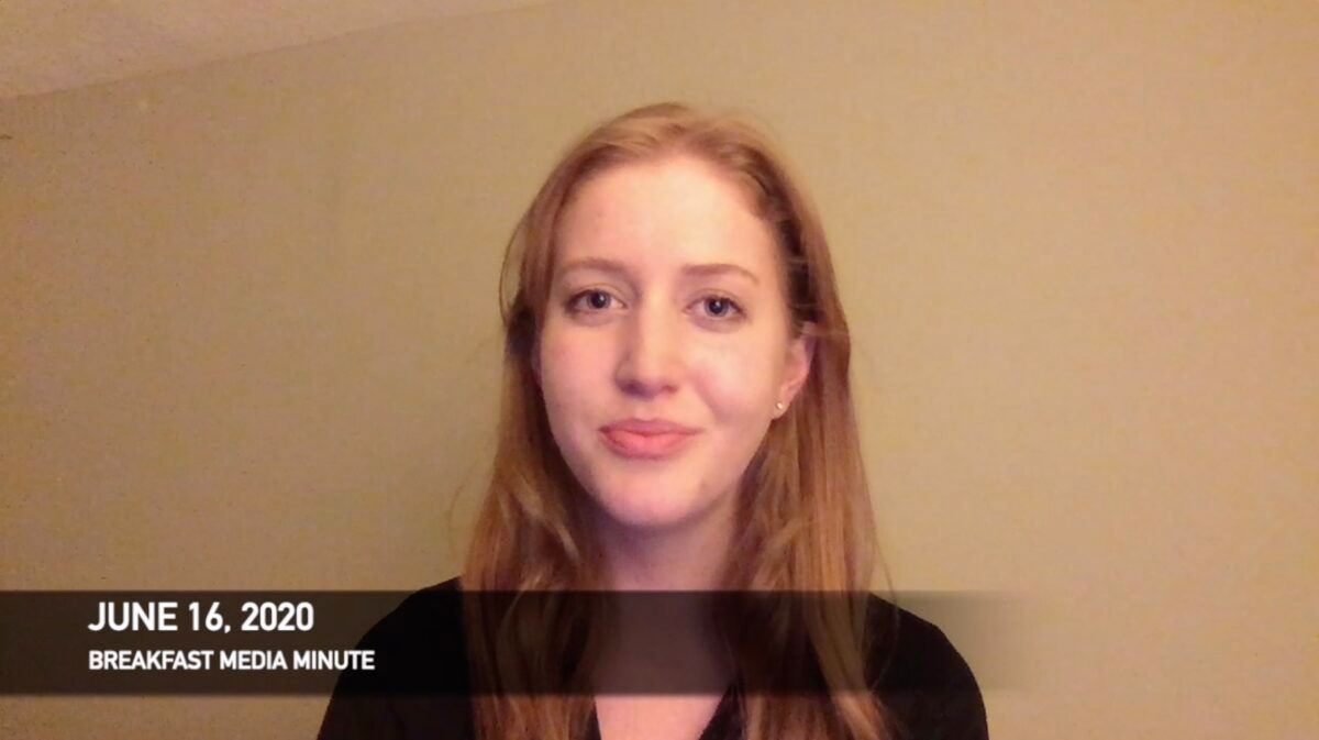 Breakfast Media Minute: June 16, 2020