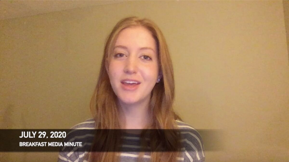 Breakfast Media Minute: July 29, 2020
