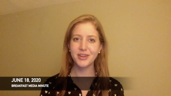Breakfast Media Minute: June 18, 2020