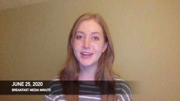 Breakfast Media Minute: June 25, 2020