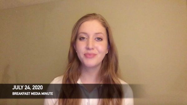 Breakfast Media Minute: July 24, 2020