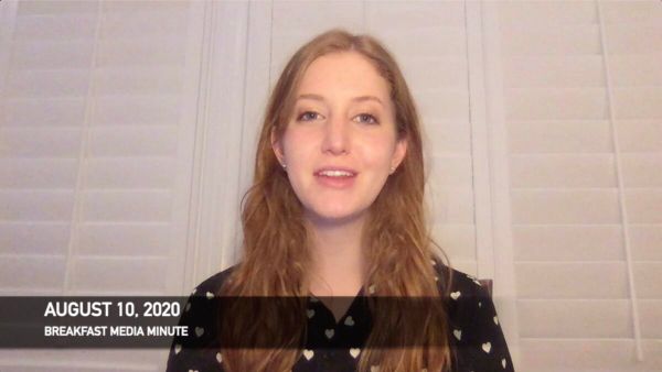Breakfast Media Minute: August 10, 2020