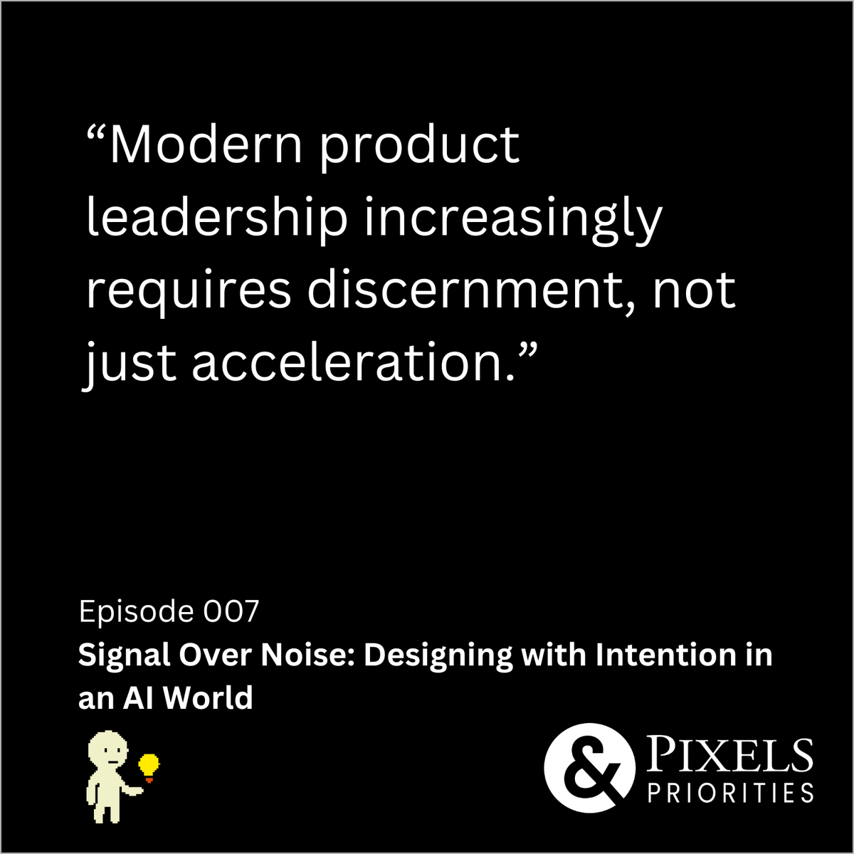 007 Signal Over Noise: Designing with Intention in an AI World