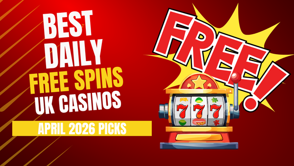 The Ultimate Guide to Finding a Daily Free Spins UK Casino in 2026