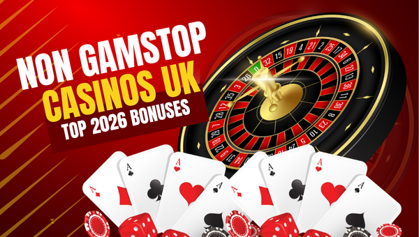 Non GamStop casinos UK: Best sites and top bonuses for 2026