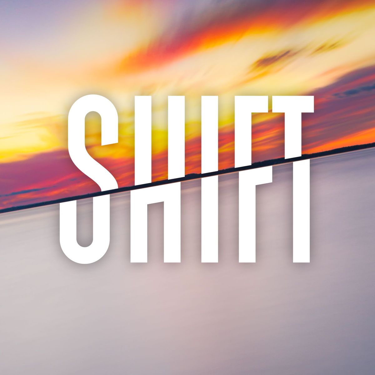 Shift