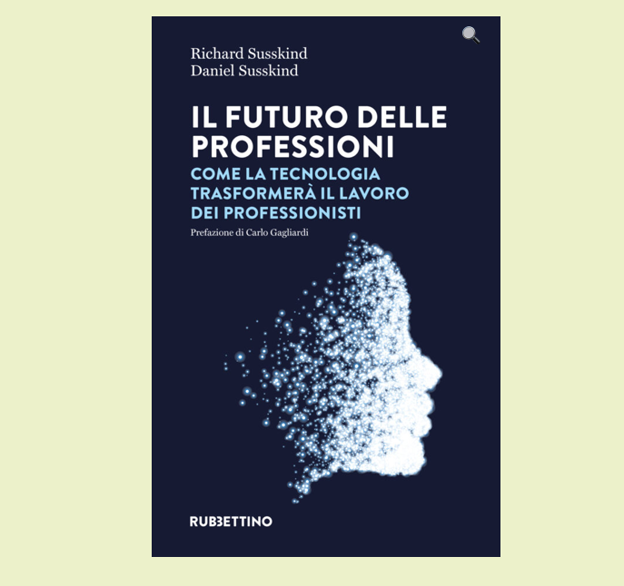 Il "futuro delle professioni" e le "professioni del futuro"