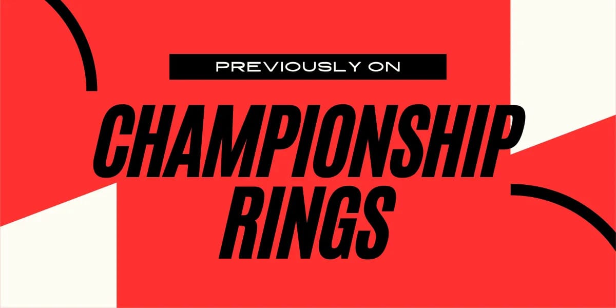 Championship Rings Ep. 109