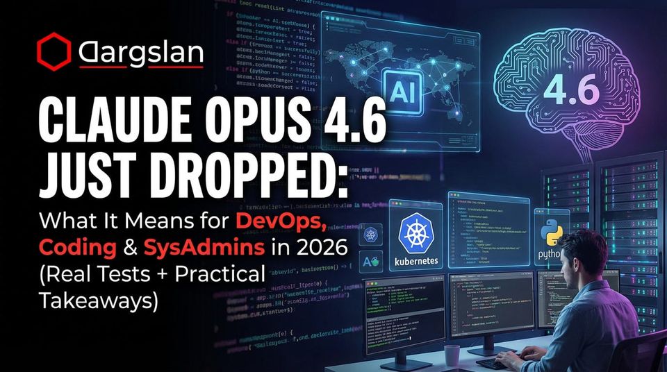 Claude Opus 4.6 Just Dropped: What It Means for DevOps, Coding & SysAdmins in 2026 (Real Tests + Practical Takeaways)