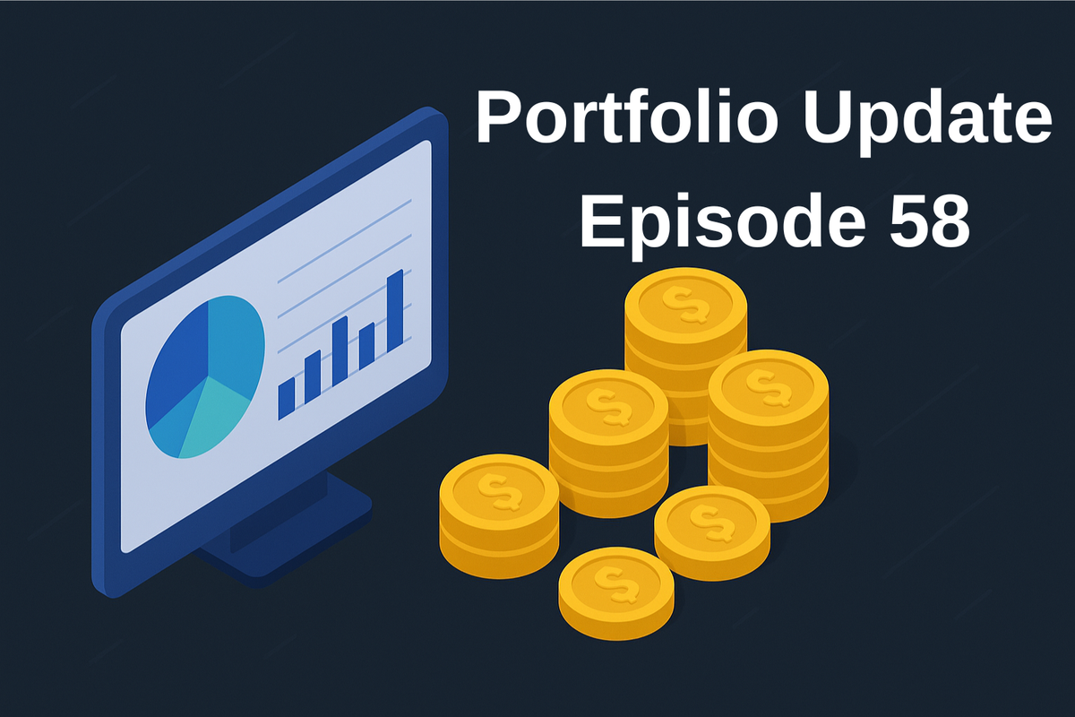 Portfolio Update - Episode 58 - Weekly Update