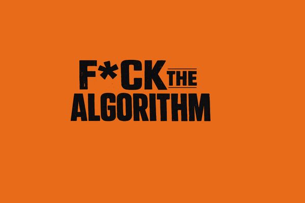 F*ck the Algorithm - Issue 003