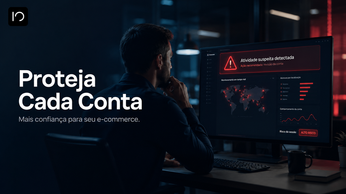 Account takeover no e-commerce: como invasões de conta viram fraude de pagamento