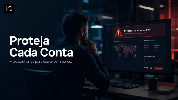 Account takeover no e-commerce: como invasões de conta viram fraude de pagamento