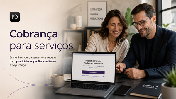 Link de pagamento para serviços profissionais: consultorias, agências, freelancers e projetos sob medida