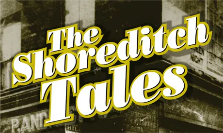 The Shoreditch Tales