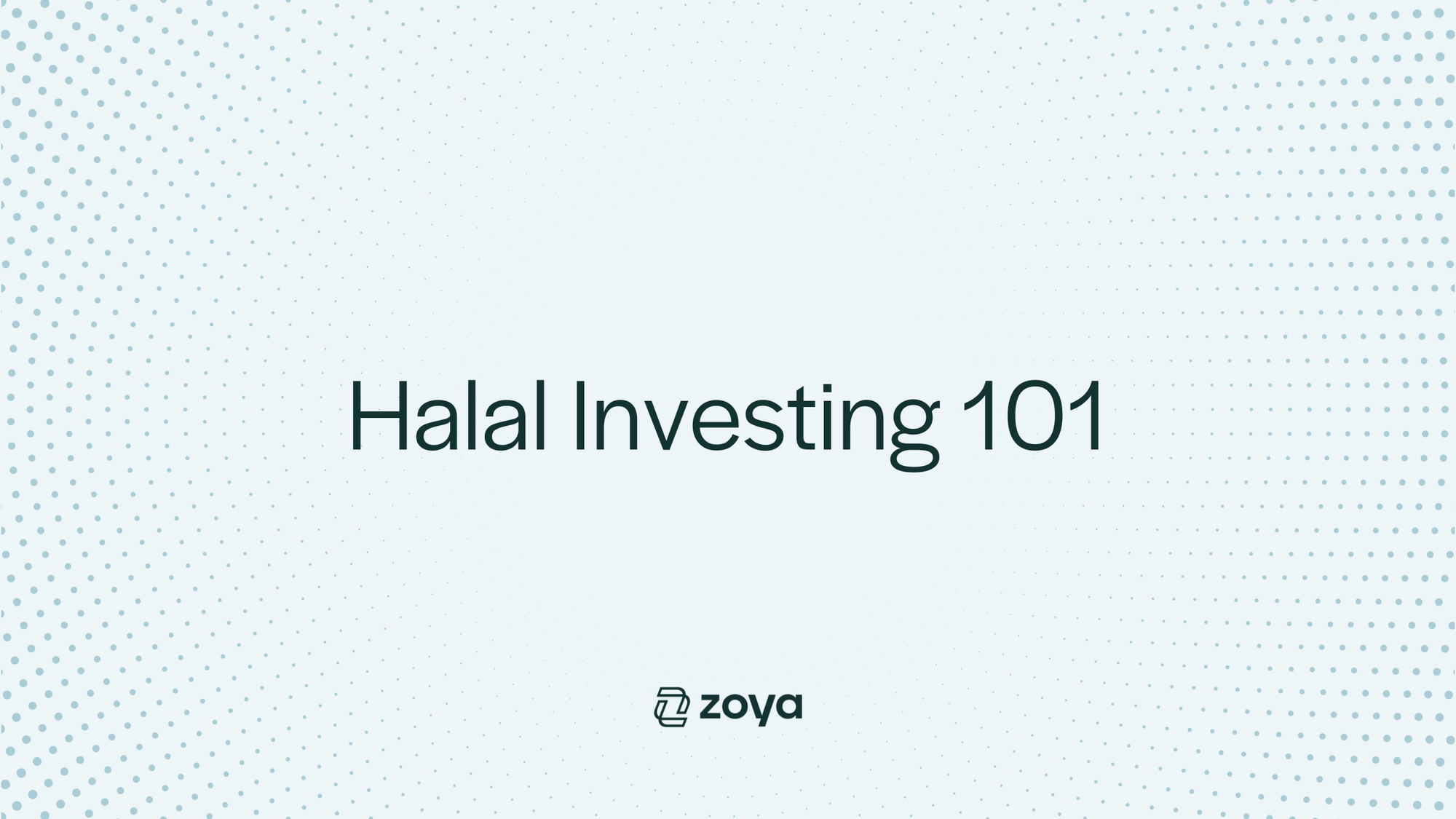 Halal Investing 101: The  Complete Beginner’s Guide