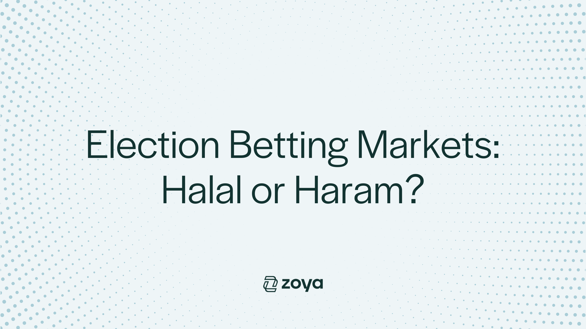 Is Betting on Presidential Elections Halal or Haram?