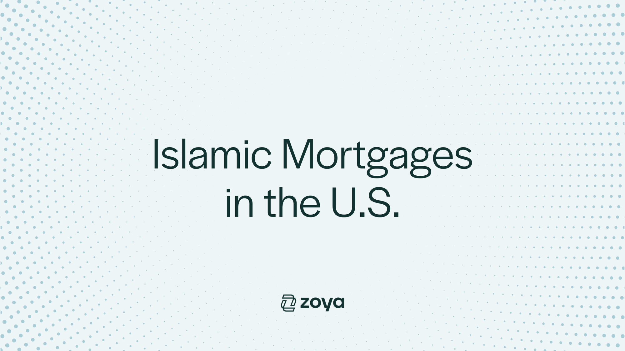 Halal Mortgages in the US: A Guide to Islamic Home Financing