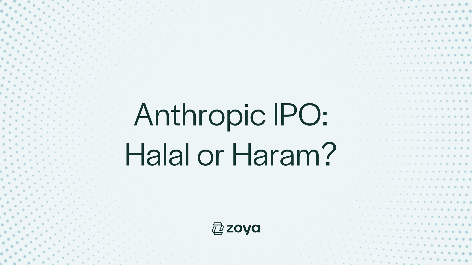 Is Anthropic Stock Halal? A Shariah Compliance Breakdown