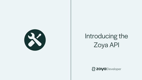 Introducing the Zoya API