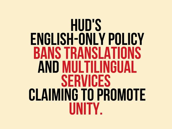 HUD’s English-Only Edict: Bureaucratic bigotry at its most barefaced