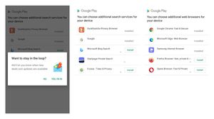 Google Play will notify you about alternative search engines and browsers