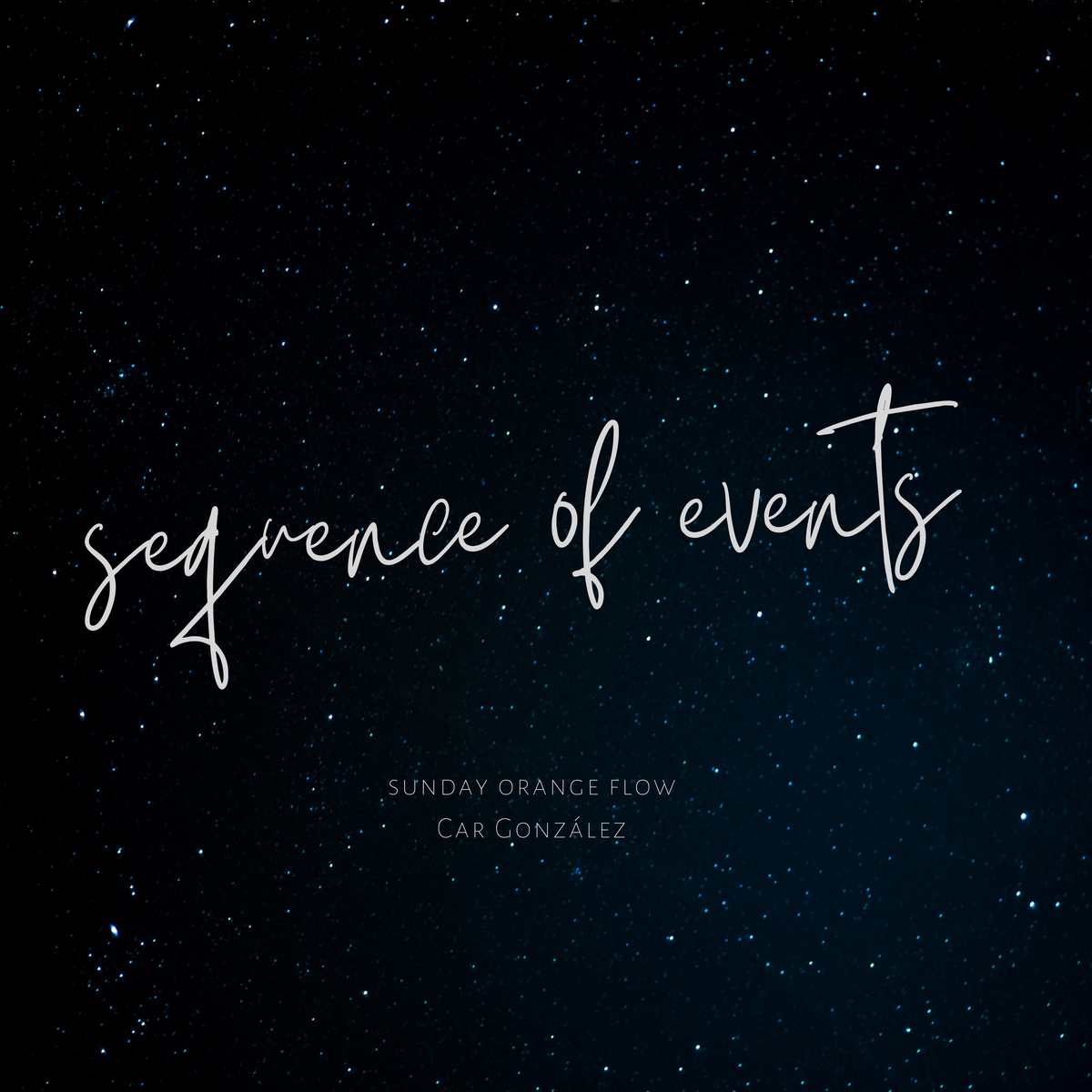 Sequence of Events - Sunday Orange Flow