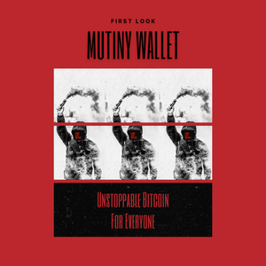 First Look at Mutiny Wallet