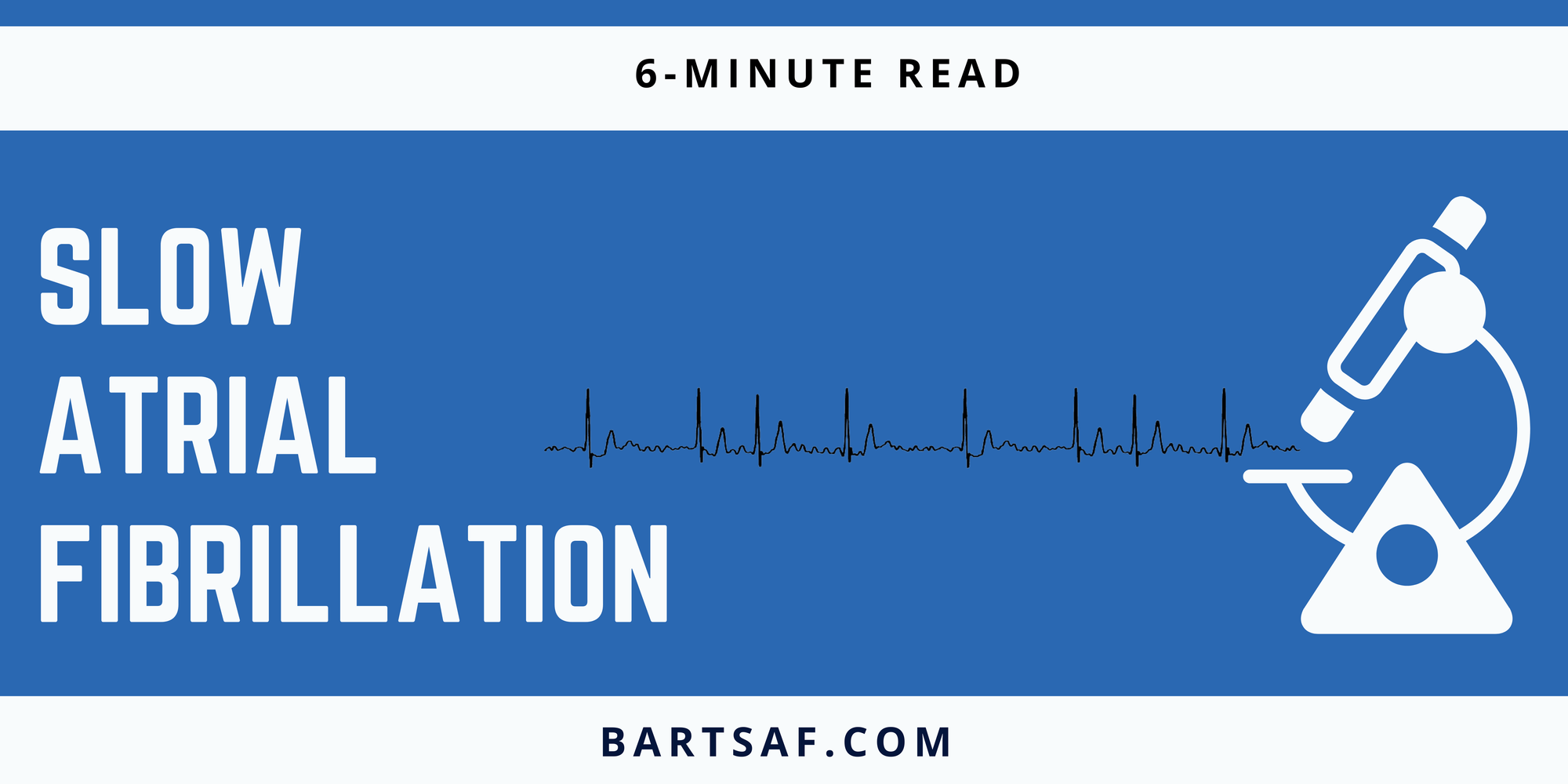 Slow Atrial Fibrillation