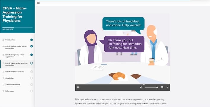 Screen capture from a module developed for CPSA on the topic of Micro-agression training for physicians. The screen capture shows two doctors from diverse ethnicities. One doctor says: "There's lots of breakfast and coffee. Help yourself." The other doctor replies with: “Oh, thank you, but I’m fasting for Ramadan right now. Next time.”