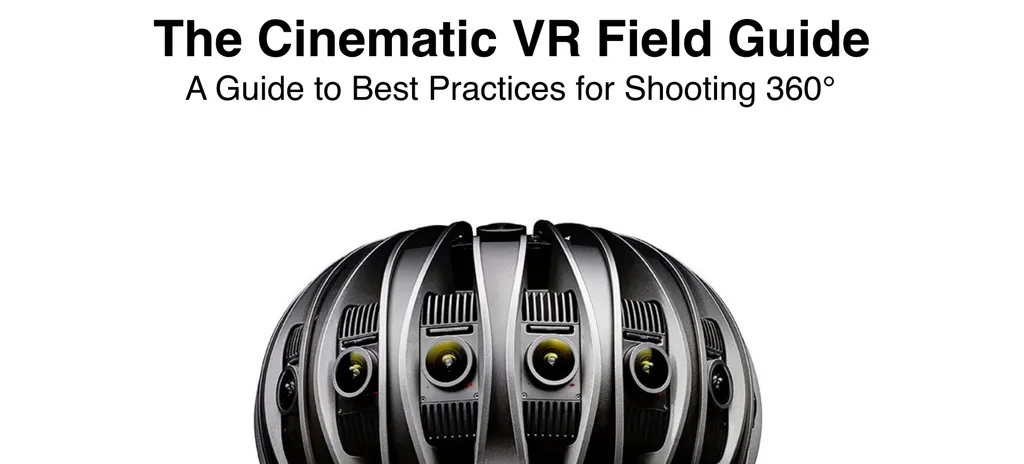 Free 56-Page Guide From JauntVR Shows How To Make A 360-Degree Video