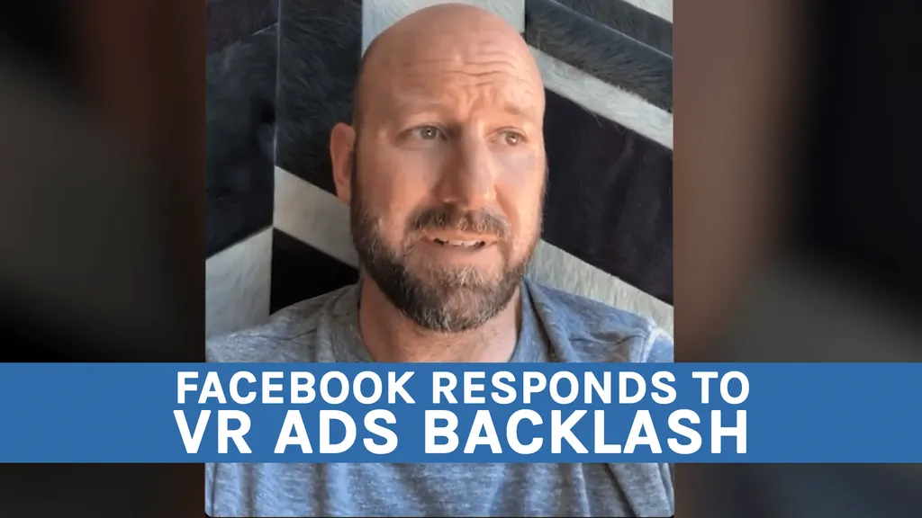 Facebook VR Head: Quest Ads Weren't 'Communicated Well' But Backlash Was 'Too Much'