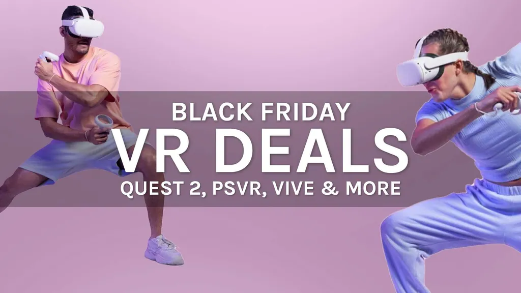 Black Friday VR Deals: Quest 2, PSVR, HTC Vive & More