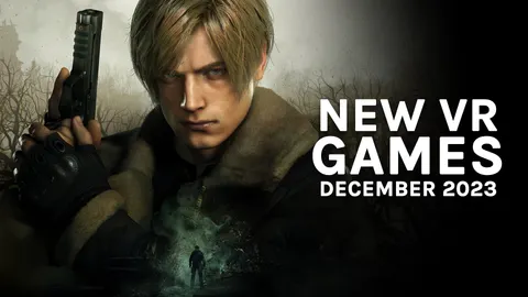 New VR Games & Releases December 2023: PSVR 2, Quest, SteamVR & More