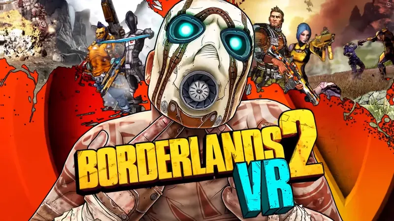 2K: Borderlands 2 VR Valve Index Support Listing 'Was A Mistake'