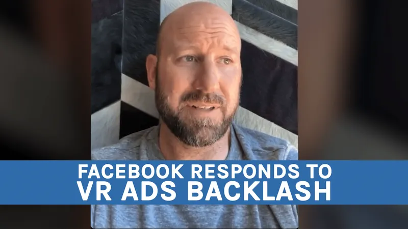 Facebook VR Head: Quest Ads Weren't 'Communicated Well' But Backlash Was 'Too Much'