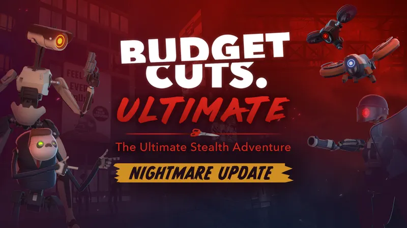Budget Cuts Ultimate - Nightmare Mode Update