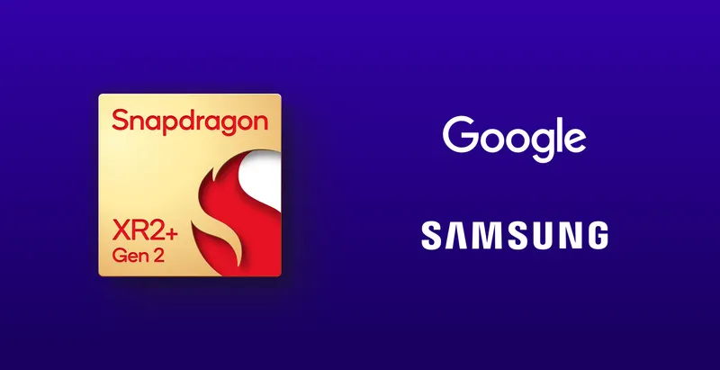 Snapdragon XR2+ Gen 2 Is A Higher End Chip For The Samsung-Google Headset & More