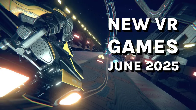 New VR Games - June 2025 text on a V-Racer Hoverbike screenshot