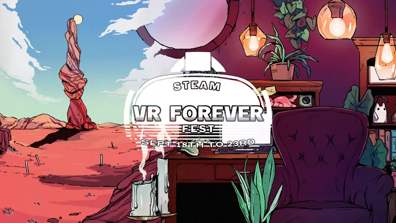 VR Forever Awards Kicks Off “Largest Ever” SteamVR Festival Today