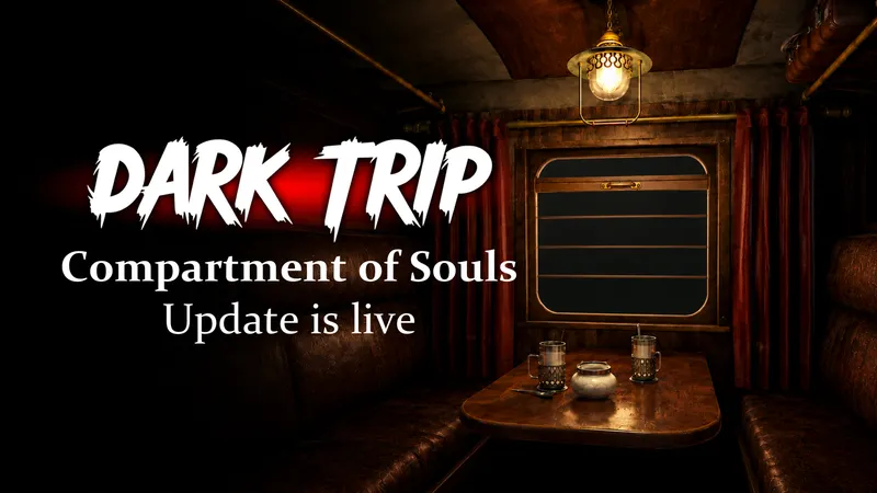 Dark Trip Gets "Compartment Of Souls" Major Update
