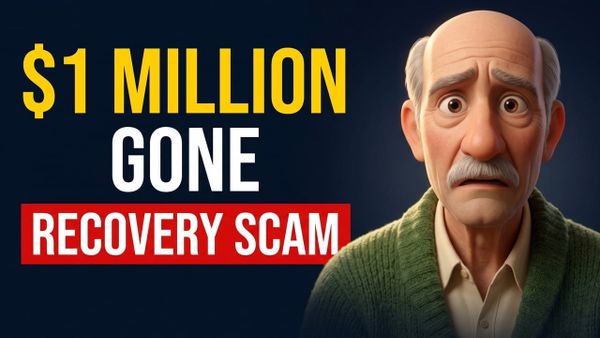 Animated illustration of a worried older man beside the words $1 MILLION GONE, RECOVERY SCAM