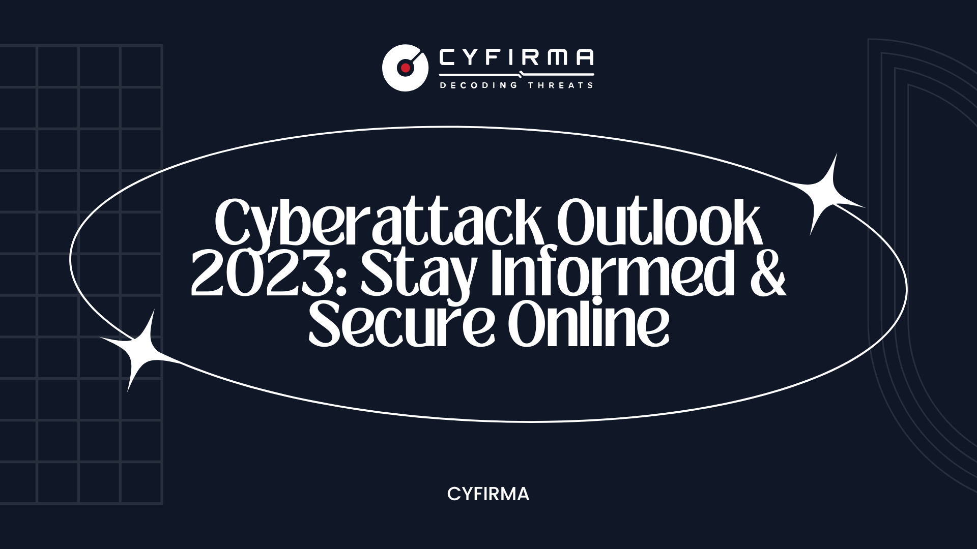 Cyberattack Outlook 2023: Stay Informed & Secure Online